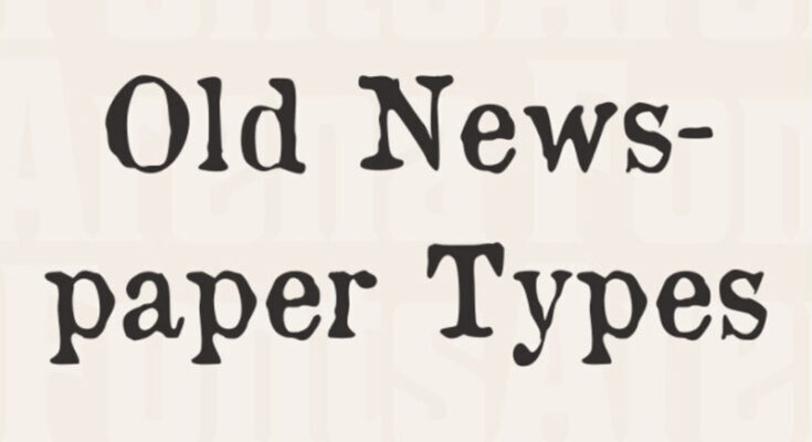 Old Newspaper Font Free Download [Direct Link]