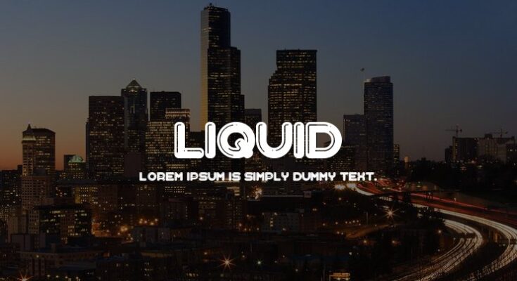 Liquid Font Family Free Download