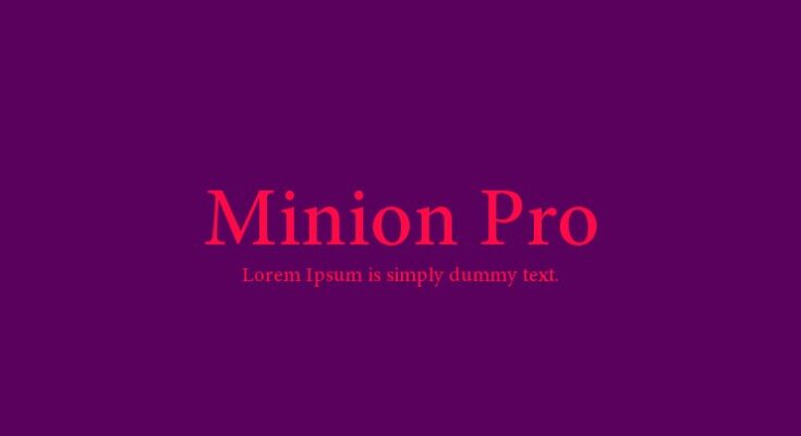 Minion Pro Font Family Free Download